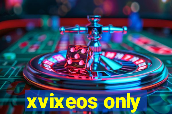 xvixeos only